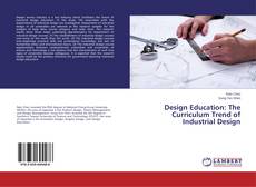 Copertina di Design Education: The Curriculum Trend of Industrial Design