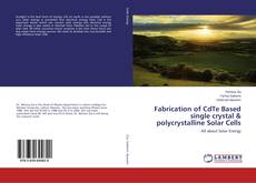 Borítókép a  Fabrication of CdTe Based single crystal & polycrystalline Solar Cells - hoz