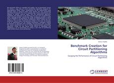 Benchmark Creation for Circuit Partitioning Algorithms的封面