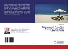 Buchcover von Foreign Asset-Protection Trusts: Tax and Other Considerations