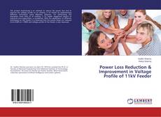 Bookcover of Power Loss Reduction & Improvement in Voltage Profile of 11kV Feeder