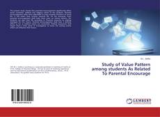 Buchcover von Study of Value Pattern among students As Related To Parental Encourage