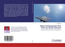 Buchcover von Metal Chalcogenide Thin Films by Spray Pyrolysis