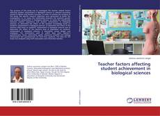 Teacher factors affecting student achievement in biological sciences的封面