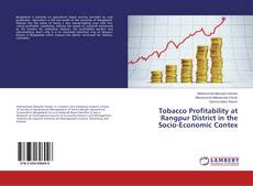 Buchcover von Tobacco Profitability at Rangpur District in the Socio-Economic Contex