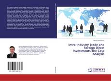 Buchcover von Intra-Industry Trade and Foreign Direct Investments:The Case Analysis