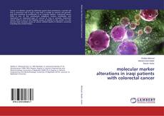 Bookcover of molecular marker alterations in iraqi patients with colorectal cancer