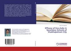 Bookcover of Efficacy of Eco-clubs in Secondary Schools of Visakhapatnam City