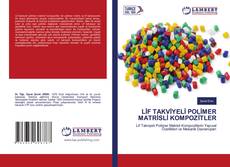 Bookcover of LİF TAKVİYELİ POLİMER MATRİSLİ KOMPOZİTLER