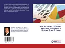 Buchcover von The Impact of European Monetary Union on the Finance-Growth Nexus