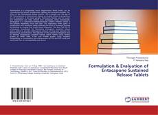Copertina di Formulation & Evaluation of Entacapone Sustained Release Tablets