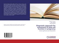 Bookcover of Diagnostic approach for assessment of beta cell function in pregnancy
