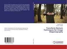 Transform Domain Techniques for Image Steganography的封面