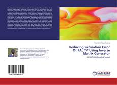 Borítókép a  Reducing Saturation Error Of PAL TV Using Inverse Matrix Generator - hoz