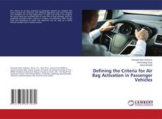 Buchcover von Defining the Criteria for Air Bag Activation in Passenger Vehicles