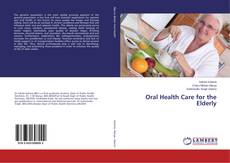 Buchcover von Oral Health Care for the Elderly