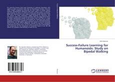 Couverture de Success-Failure Learning for Humanoids: Study on Bipedal Walking