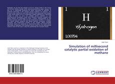 Buchcover von Simulation of millisecond catalytic partial oxidation of methane
