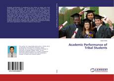 Couverture de Academic Performance of Tribal Students