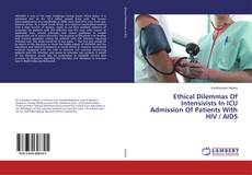 Buchcover von Ethical Dilemmas Of Intensivists In ICU Admission Of Patients With HIV / AIDS