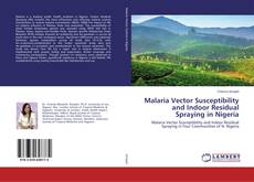 Capa do livro de Malaria Vector Susceptibility and Indoor Residual Spraying in Nigeria 