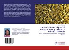 Buchcover von Social Economic Impact of Artisanal Mining: A case of Kahama, Tanzania