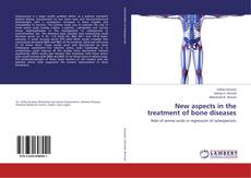 Buchcover von New aspects in the treatment of bone diseases