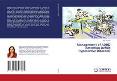 Bookcover of Management of ADHD (Attention Deficit Hyperactive Disorder)