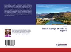 Bookcover of Press Coverage of Trials in Nigeria