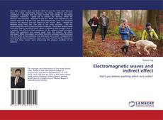Bookcover of Electromagnetic waves and indirect effect