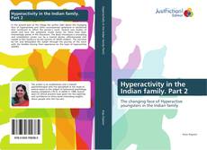 Couverture de Hyperactivity in the Indian family. Part 2