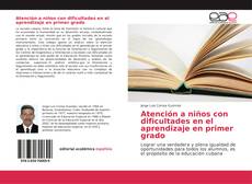 Bookcover of Atención a niños con dificultades en el aprendizaje en primer grado