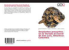 Portada del libro de Serpientes presentes en la Vereda el Corral de San Luis, Atlantico-Colombia