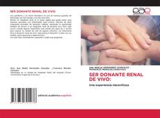 SER DONANTE RENAL DE VIVO:的封面