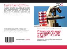 Buchcover von Prevalencia de genes plasmidiales blaTEM - 1, blaTEM - 2 y otros blaTEM