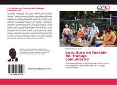 Capa do livro de La cultura en función del trabajo comunitario 