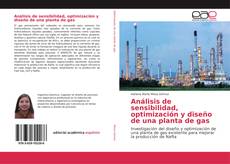 Capa do livro de Análisis de sensibilidad, optimización y diseño de una planta de gas 
