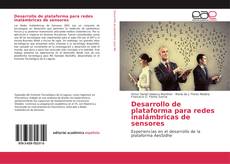 Portada del libro de Desarrollo de plataforma para redes inalámbricas de sensores