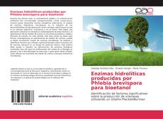 Portada del libro de Enzimas hidrolíticas producidas por Phlebia brevispora para bioetanol