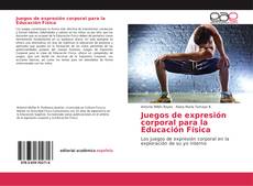 Copertina di Juegos de expresión corporal para la Educación Física