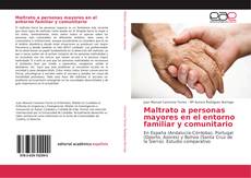 Buchcover von Maltrato a personas mayores en el entorno familiar y comunitario