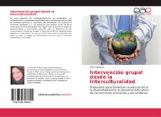 Intervención grupal desde la Interculturalidad kitap kapağı