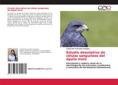 Обложка Estudio descriptivo de células sanguíneas del águila mora