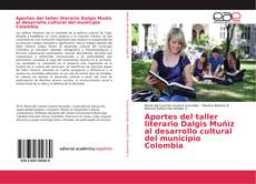 Copertina di Aportes del taller literario Dalgis Muñiz al desarrollo cultural del municipio Colombia