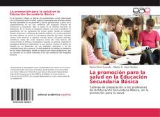 La promoción para la salud en la Educación Secundaria Básica kitap kapağı