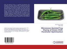 Buchcover von Microwave Assisted Tray Drying of Green Chilli: Parameter Optimization