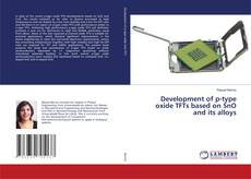 Copertina di Development of p-type oxide TFTs based on SnO and its alloys