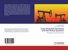 Buchcover von Iraq's Disputed Territories and the Kirkuk Question