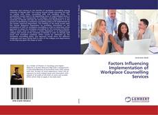 Buchcover von Factors Influencing Implementation of Workplace Counselling Services