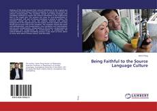Capa do livro de Being Faithful to the Source Language Culture 